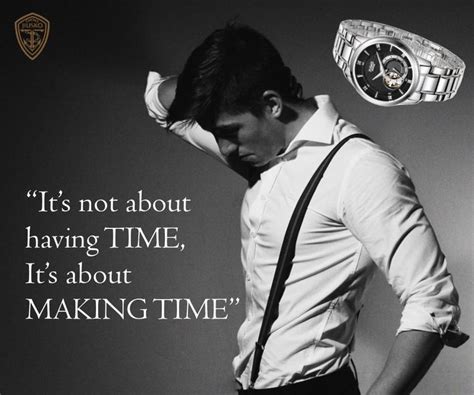 Its Not About Having Time Its About Making Time