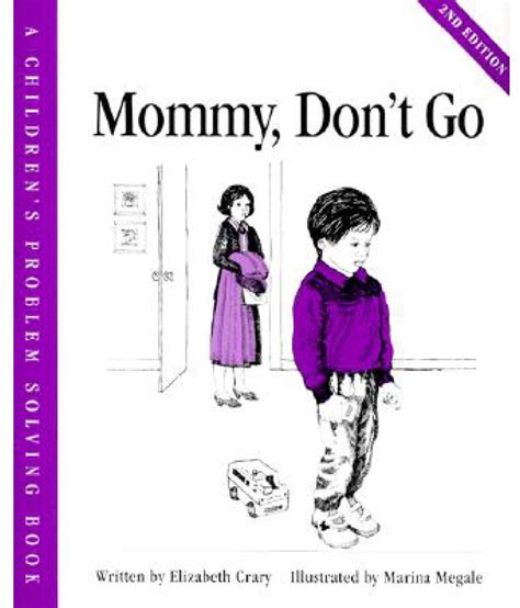 Mommy Dont Go Buy Mommy Dont Go Online At Low Price In India On