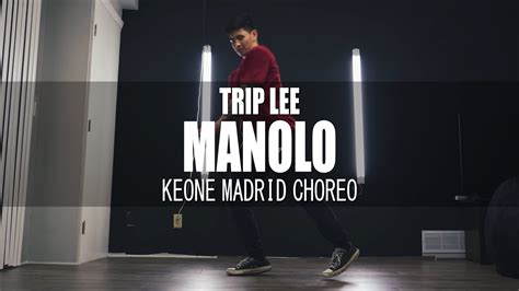 Manolo Trip Lee Keone Madrid Choreography Vinh Vu Cover Youtube