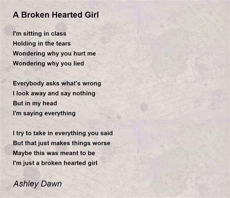 A Broken Hearted Girl Poem By Ashley Dawn Poem Hunter
