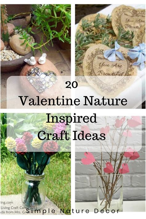 20 Valentine Inspired Nature Craft Ideas In 2021 Simple Nature Decor