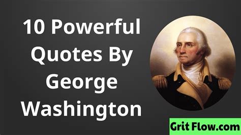 10 Powerful Quotes By George Washington Youtube