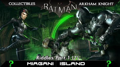 Miagani island ridder trophy at the back of wayne tower check out more batman arkham knight vids Batman: Arkham Knight Riddles Miagani Island Part 1 (7/10) - YouTube