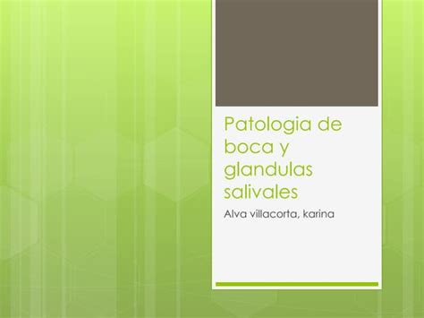 Patología Oral Y Glándulas Salivales Ppt
