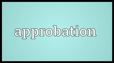 Approbation Meaning Youtube