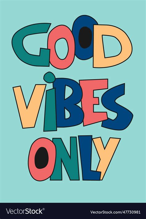 Good Vibes Only Hand Lettered Inspirational Phrase