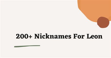 Leon Nicknames 200 Cute And Adorable Names