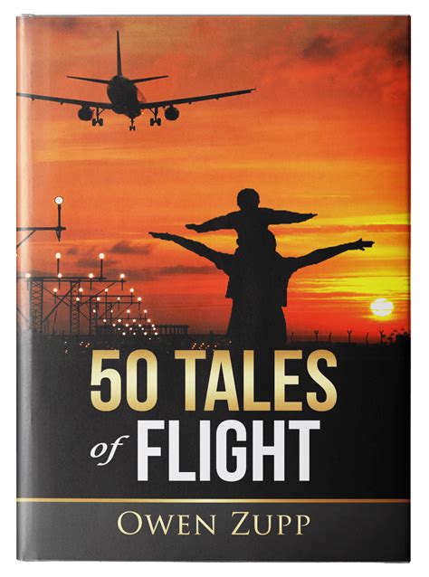 50 Tales Of Flight Owen Zupp Aviation Book
