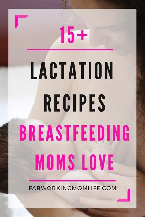15 lactation recipes that boost lactation for breastfeeding moms lactation recipes boost