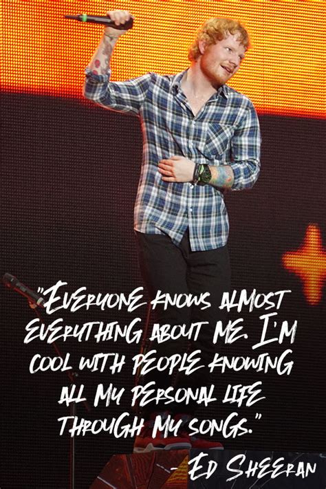 The Top Ed Sheeran Quotes About Life Music And The Music Industry