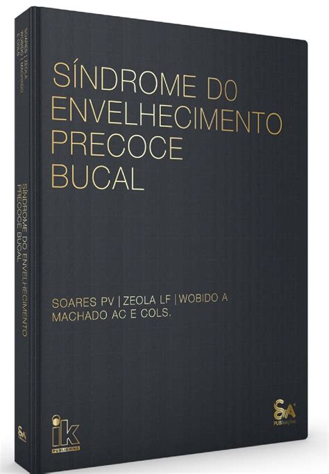 livro síndrome do envelhecimento precoce bucal 1ª edição 2023 livraria odontomedi