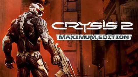 Crysis 2 Maximum Edition Pc Game Free Download Full Version Highly