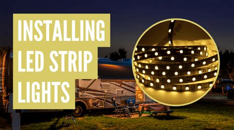 How To Install Led Strip Lights On Rv Awning Complete Guide Camper Faqs