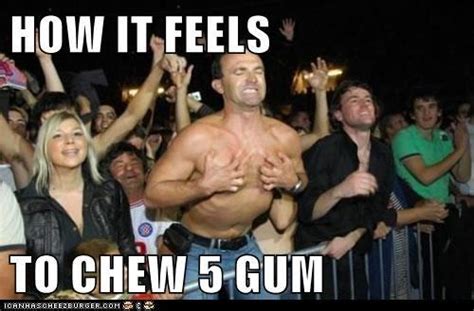 Image 505143 How It Feels To Chew 5 Gum Know Your Meme