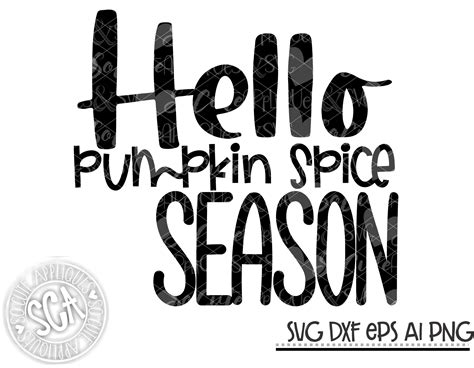 Hello Pumpkin Spice Season Svg Sca 19 Member Freebie