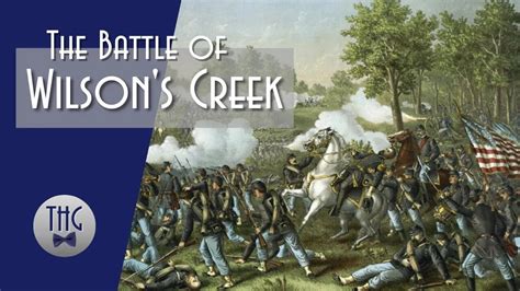 The Battle Of Wilsons Creek And The Fight For Missouri