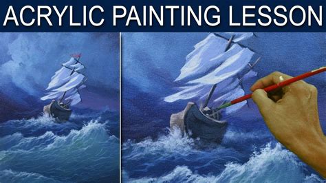 Acrylic Painting Lesson The Storm With A Sinking Boat On Huge Waves