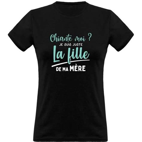 Tee Shirt Femme Humour Cadeau Imprimé En France 100 Coton 185gr