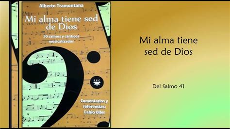 Salmo 41 Mi Alma Tiene Sed De Dios Alberto Tramontana Youtube