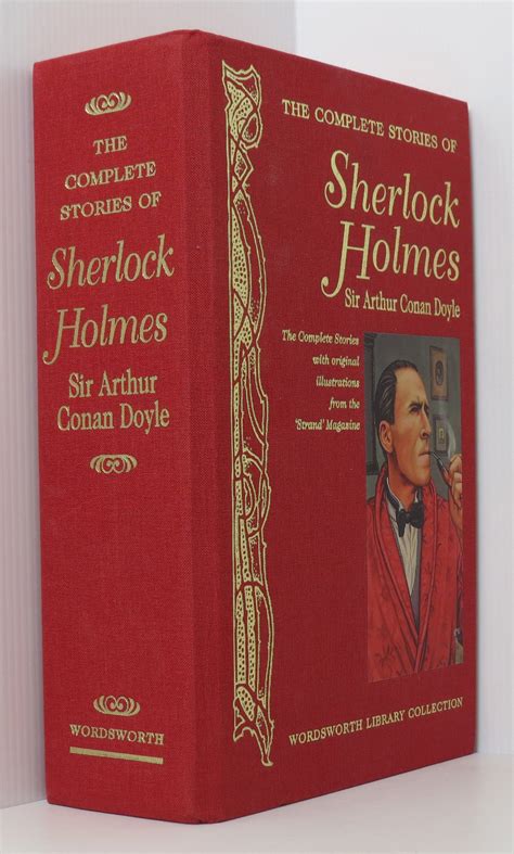 The Complete Stories Of Sherlock Holmes By Sir Arthur Conan Doyle