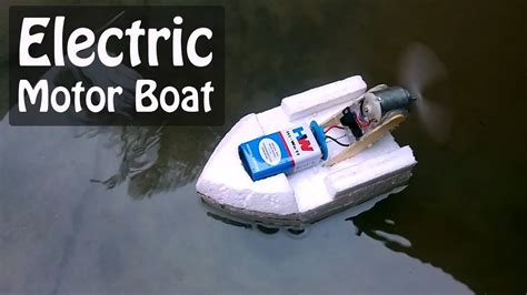 How To Make An Electric Boat At Home Using Thermocol Youtube