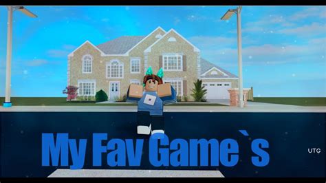 All My Favourite Game S In Roblox Youtube