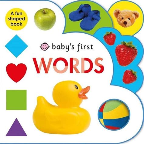 Babys First Words A Fun Shaped Book Babys First
