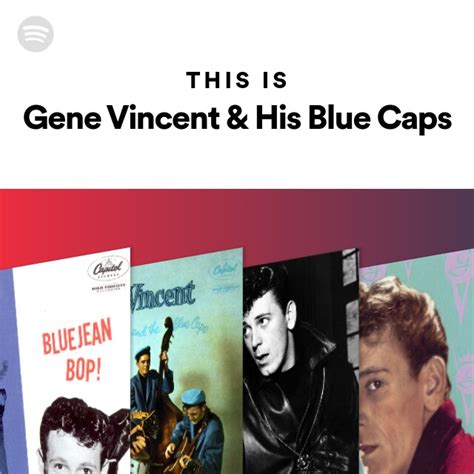 This Is Gene Vincent And His Blue Caps Playlist By Spotify Spotify