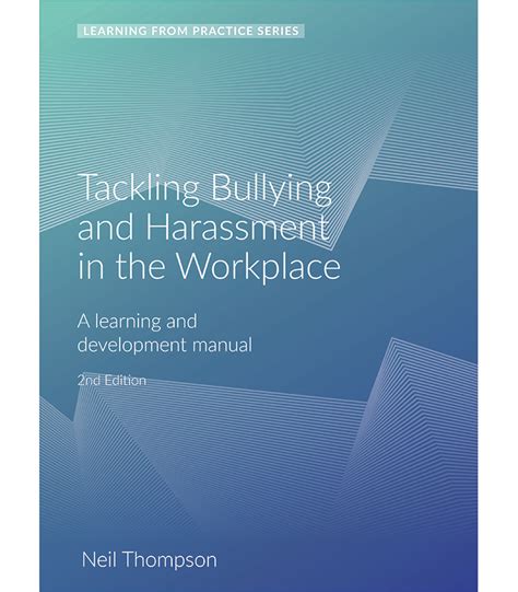 Tackling Bullying And Harassment In The Workplace The Neil Thompson Academy
