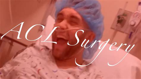 Acl Surgery Vlog Youtube