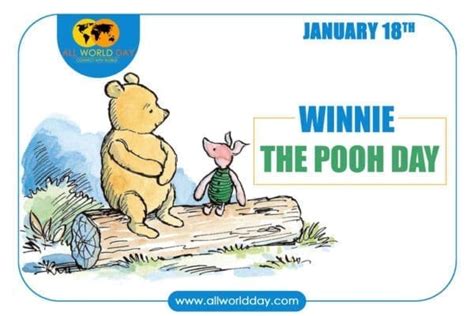 Winnie The Pooh Day January 18 2024 All World Day