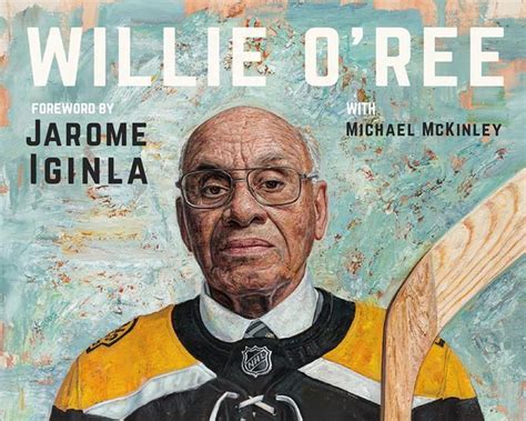 O'ree releases book, not slowing down at 85. NHL trailblazer Willie O'Ree looks back on journey: 'I felt like I could do anything' | The Star