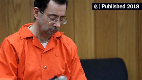 Larry Nassar Is Sentenced To Another 40 To 125 Years In Prison The New York Times