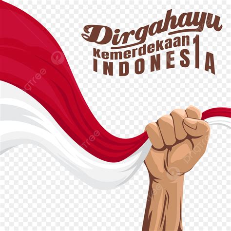Dirgahayu Indonesia Vector Hd Images Background Of Hands Clenching