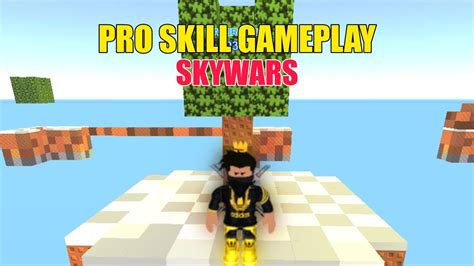 Skywars Pro Skill Gameplay Roblox Youtube
