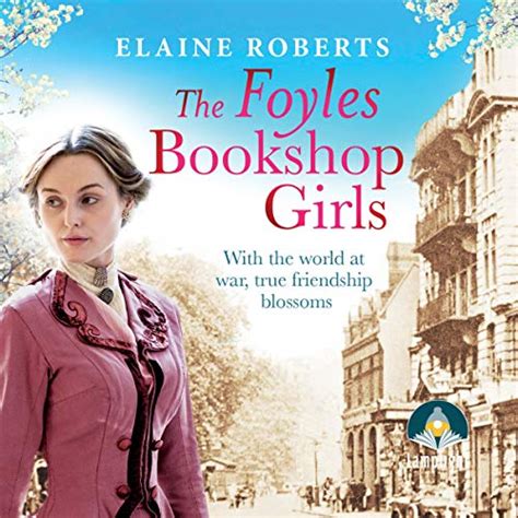The Foyles Bookshop Girls The Foyles Girls Book 1 Audio Download