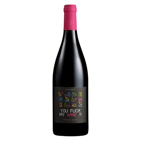 You Fuck My Wine 2021 75cl Mas Del Périé — Culture Bio Dynamique