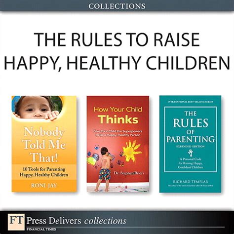 The Rules To Raise Happy Healthy Children Collection 2nd Edition
