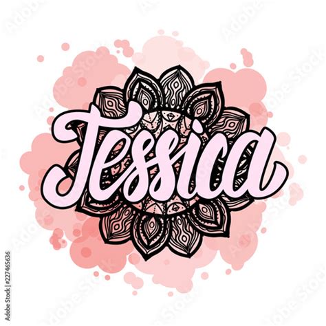 Lettering Female Name Jessica On Bohemian Hand Drawn Frame Mandala Pattern And Trend Color