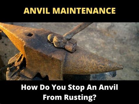 How To Stop An Anvil From Rusting Anvil Maintenance Toolsowner