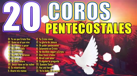 20 coros pentecostales congregacionales 🔥 coritos pentecostales vol 2 youtube