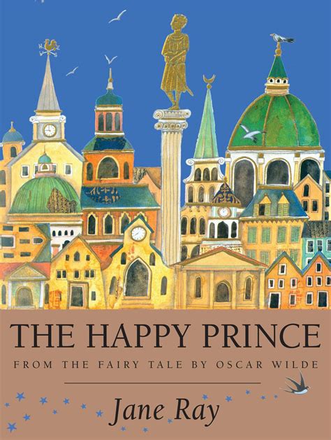 The Happy Prince From The Fairy Tale By Oscar Wilde By Ray Jane