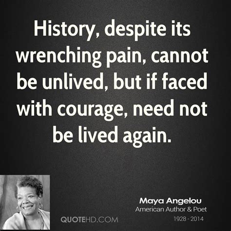 Maya Angelou Quotes About History Quotesgram