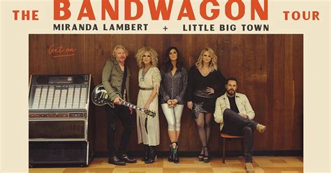 Miranda Lambert And Little Big Town Ride The Bandwagon Tour Into 2022