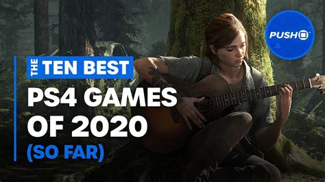 Top 10 Best Ps4 Games Of 2020 So Far Playstation 4 Youtube