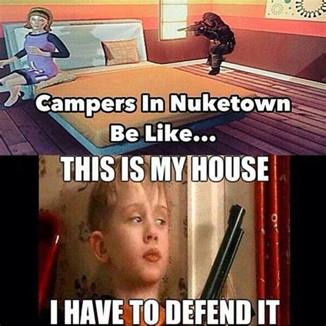 Call Of Duty Black Ops 2 Campers In Nuketown Be Like Funny Gaming