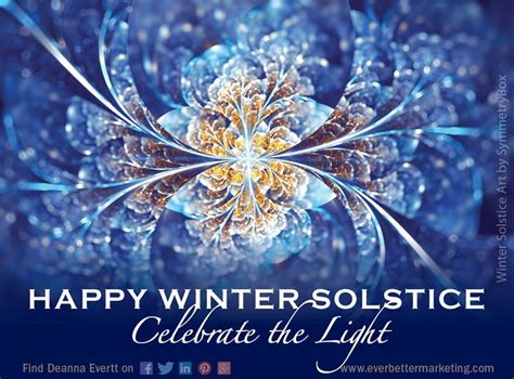 Happy Winter Solstice Celebrate The Light December 21st Is The
