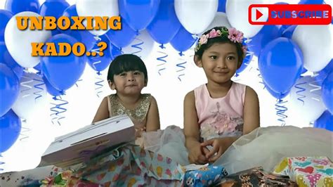 Unboxing Kado Ulang Tahun Tante Bintang Part 3 End Ayya Ratu Youtube