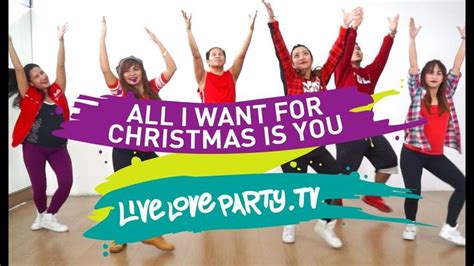 All I Want For Christmas Is You Live Love Party Zumba Dance