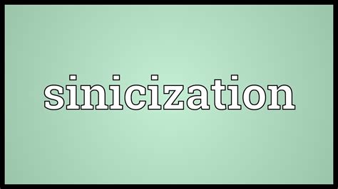 Sinicization Meaning Youtube